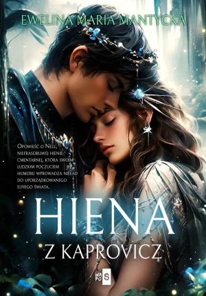 Hiena z Kaprovicz - Ewelina Maria Mantycka - książka