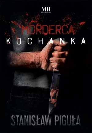 Morderca kochanka - Piguła Stanisław - książka