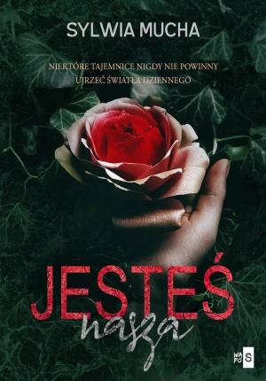 Jesteś nasza - Sylwia Mucha - książka