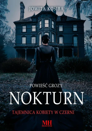 Nokturn. Tajemnica kobiety w czerni - Jowita Kosiba - książka