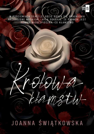 Królowa kłamstw - Joanna Świątkowska - książka