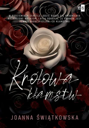 Królowa kłamstw - Świątkowska Joanna - książka