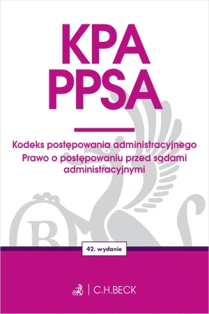 KPA. PPSA. Kodeks postępowania administracyjnego. Prawo o postępowaniu przed sądami administracyjnymi - praca zbiorowa - książka