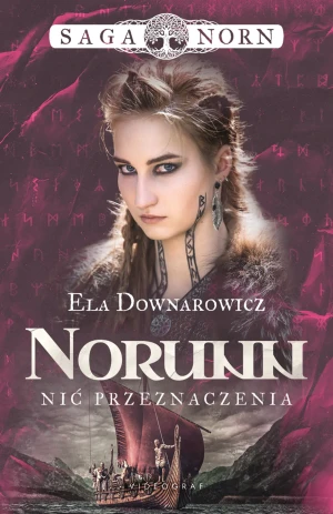 Norunn, nić przeznaczenia. Saga Norn. Tom 3 - Ela Downarowicz - książka