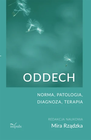 Oddech Norma patologia diagnoza terapia - Mira Rządzka - książka