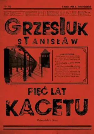 Pięć lat kacetu - Grzesiuk Stanisław - książka