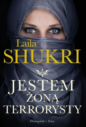 Jestem żoną terrorysty - Laila Shukri - książka