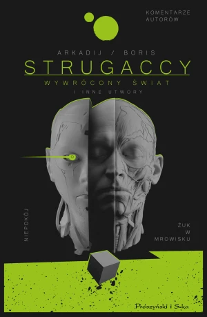 Wywrócony świat i inne utwory - Arkadij Strugacki, Boris Strugacki, Paweł Laudańs - książka