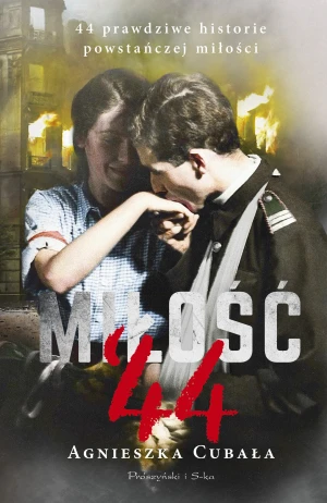 Miłość '44 - Agnieszka Cubała - książka