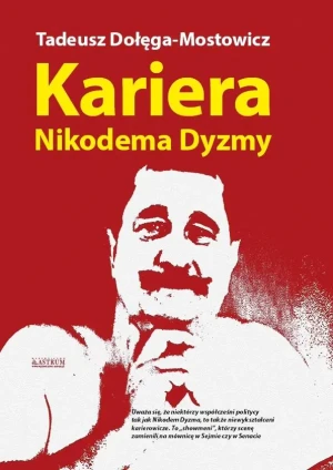 Kariera Nikodema Dyzmy - T. Dołęga-Mostowicz - książka