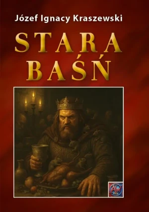 Stara baśń BR - Józef Ignacy Kraszewski - książka