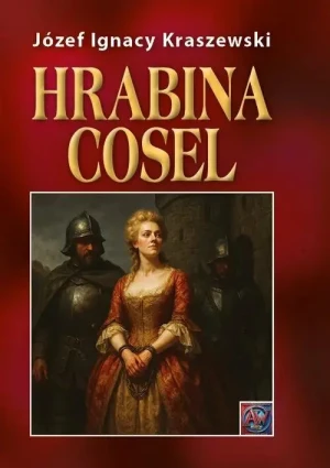 Hrabina Cosel TW - Józef Ignacy Kraszewski - książka