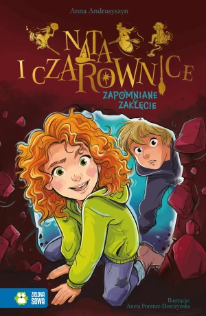 Zapomniane zaklęcie. Nata i czarownice. Tom 3 - Anna Andrusyszyn - książka