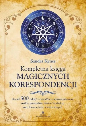Kompletna księga magicznych korespondencji - Sandra Kynes - książka