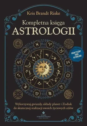 Kompletna księga astrologii - Kris Brandt Riske - książka
