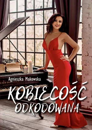 Kobiecość odkodowana - Agnieszka Makowska - książka