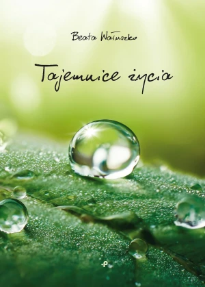 Tajemnice życia - Beata Wałuszko - książka