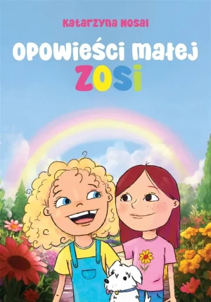 Opowieści małej Zosi - Katarzyna Nosal - książka