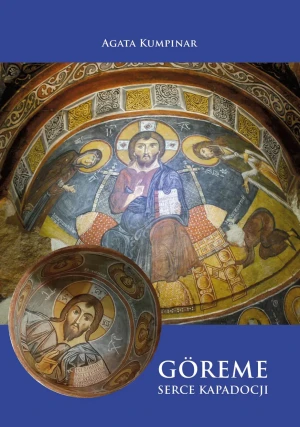 Goreme. Serce Kapadocji - Agata Kumpinar - książka