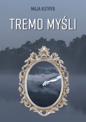 Tremo myśli - Maja Kutryb - książka