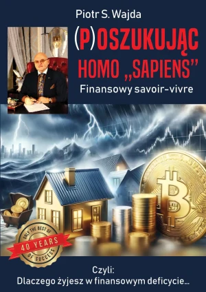 (P)oszukując homo ”sapiens“. Finansowy savoir-vivre - Wajda Piotr S. - książka