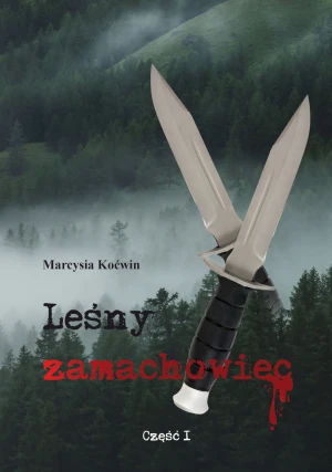 Leśny zamachowiec - Koćwin Marcysia - książka