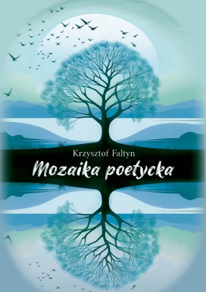Mozaika poetycka - Krzysztof Faltyn - książka