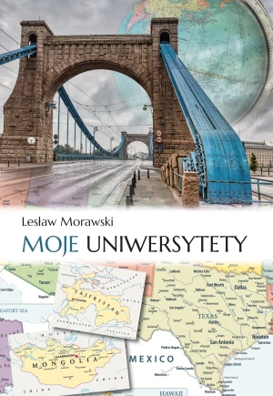 Moje uniwersytety - Lesław Morawski - książka