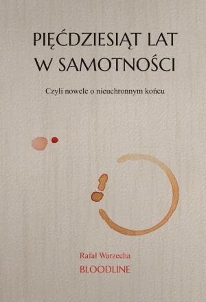 Pięćdziesiąt lat w samotności - Rafał Warzecha - książka