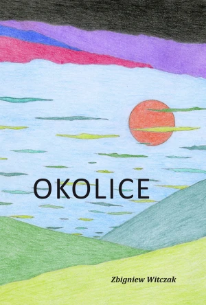 Okolice - Zbigniew Witczak - książka