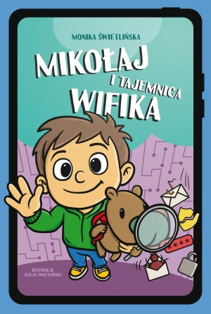 Mikołaj i tajemnica Wifika - Monika Świetlińska - książka