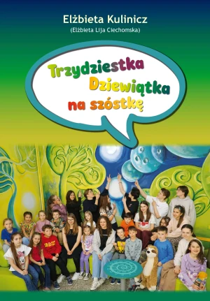 Trzydziestka Dziewiątka na szóstkę - Elżbieta Kulinicz - książka