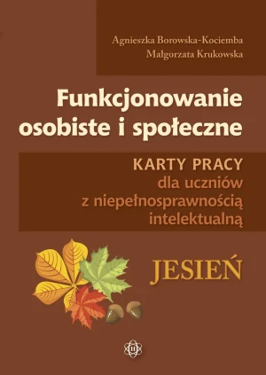 Funkcjonowanie osobiste i społeczne Jesień - Agnieszka Borowska-Kociemba, Małgorzata Krukowska - książka