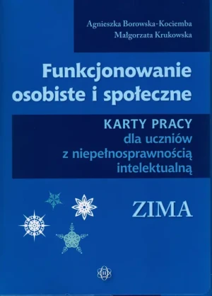 Funkcjonowanie osobiste i społeczne. Zima - Agnieszka Borowska-Kociemba, Małgorzata Krukowska - książka