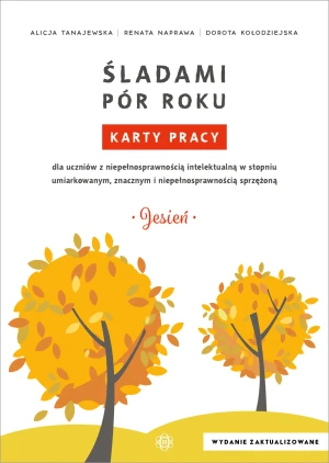 Śladami pór roku jesień - Alicja Tanajewska, Renata Naprawa, Dorota Kołodzi - książka