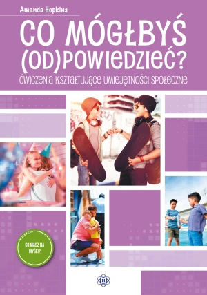 Co mógłbyś (od)powiedzieć? - Amanda Hopkins - książka