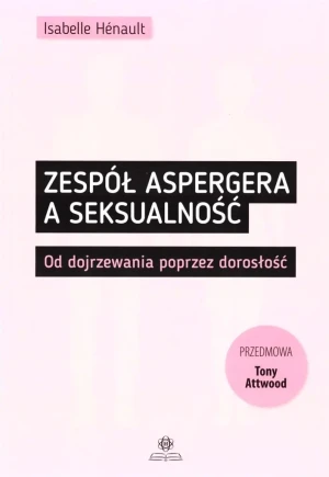 Zespół Aspergera a seksualność - Henault Isabelle - książka