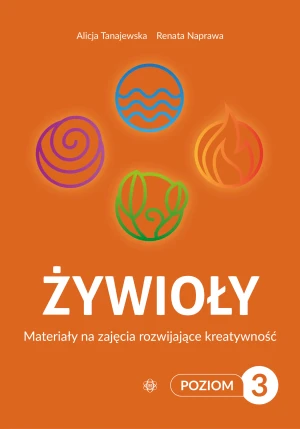 Żywioły. Poziom 3 - Alicja Tanajewska, Renata Naprawa - książka