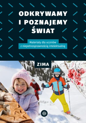 Odkrywamy i poznajemy świat. Zima - praca zbiorowa - książka