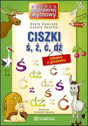 Ciszki ś ź ć dź - Izabela Spychał, Beata Dawczak - książka