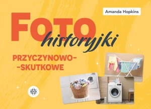 Fotohistoryjki przyczynowo-skutkowe - Amanda Hopkins - książka