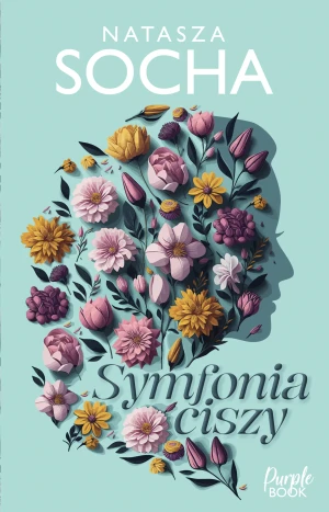 Symfonia ciszy - Natasza Socha - książka