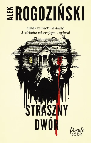 Straszny dwór - Alek Rogoziński - książka