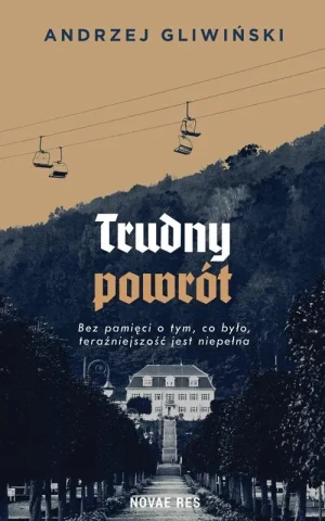 Trudny powrót - Andrzej Gliwiński - książka