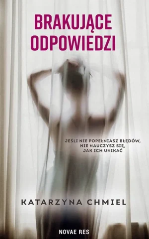 Brakujące odpowiedzi - Katarzyna Chmiel - książka