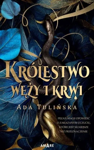 Królestwo węży i krwi - Ada Tulińska - książka