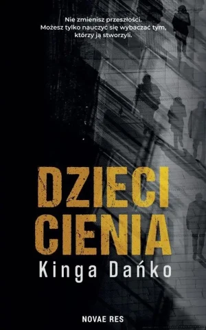 Dzieci cienia - Kinga Dańko - książka