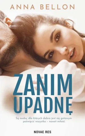 Zanim upadnę - Anna Bellon - książka