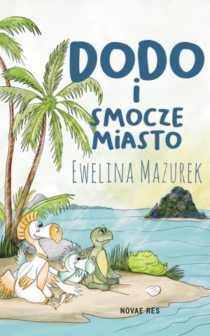 Dodo i smocze miasto - Ewelina Mazurek - książka