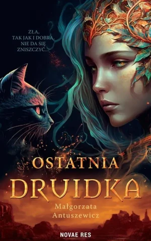 Ostatnia druidka - Małgorzata Antuszewicz - książka